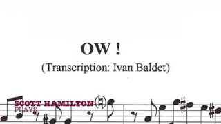 Scott Hamilton Plays : Ow!  (Solo Transcription)