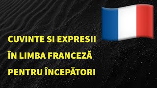 Cuvinte și fraze in limba franceză pentru începători. Studiați limba franceză fără efort.