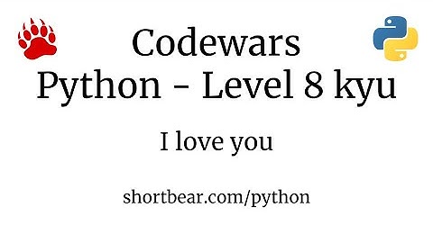 Codewars - Python - I love you, a little , a lot, passionately ... not at all