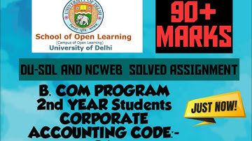 DU SOL STUDENT || CORPORATE ACCOUNTING FULL FLEDGE || SOLVED ASSIGNMENT || 2020