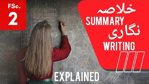 FSc 2 | Khulasa Nigari | Summary Writing Explained | Urdu with @rahatmalick