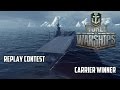 World of Warships Replay Contest - Carrier Winner