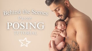 Newborn Posing | How to Pose PARENTS During a Newborn Shoot