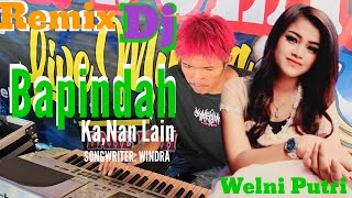 Download Lagu Fauzana - Bapindah Ka Nan Lain Cover Welni Putri Versi Debdang Minang Timur Remix Mister dolar musik MP3