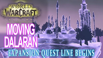 Moving Dalaran! - World of Warcraft Legion Starting Quest