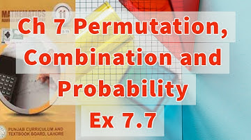 Ch 7-Permutation, Combination & Probability| Ex # 7.7| Question # 1 to 8 |11th Class Math|