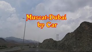 Muscat-Dubai by car ชมการเดินทางจากโอมานไปดูไบ