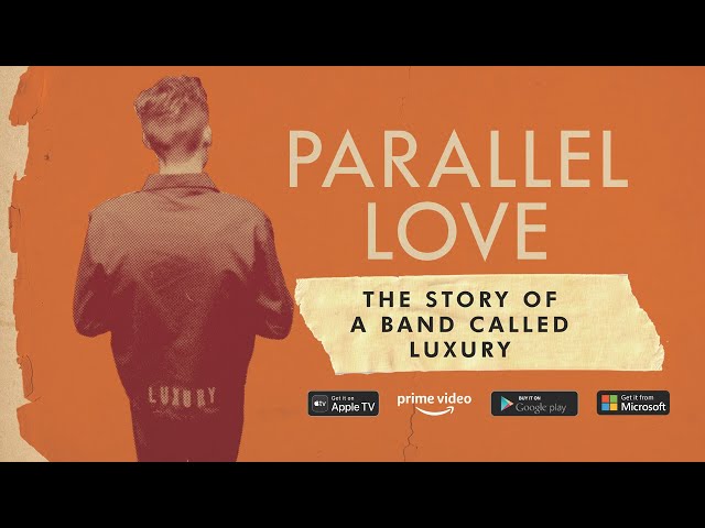 Parallel Love: The Story of a Band Called Luxury. Official Trailer