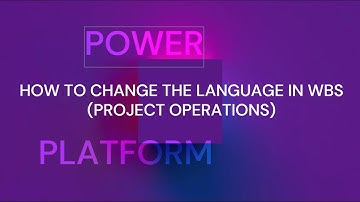How to change the language in WBS Project Operations