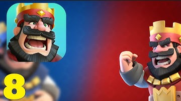CLASH ROYALE : Gameplay Walkthrough | Part 8| IOS, Android
