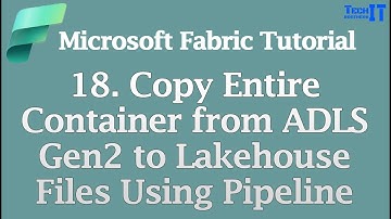 Copy Entire Container from ADLS Gen2 to Lakehouse Files Using Pipeline | Microsoft Fabric Tutorial