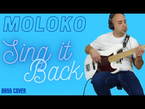 Moloko- Sing It Back- Bass Cover