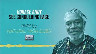 Horace Andy - Fever/See Conquering Face [Natural High Dubs RMX]
