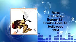 Frankie Goes To Hollywood - Relax (U.S. Mix)