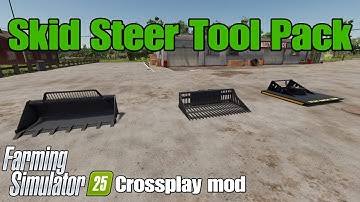Skid Steer Tool Pack / FS25 crossplay mod