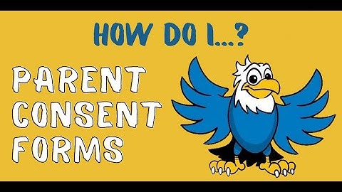 How to: Submit Parent Consent Forms Digitally!