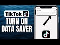 How To Enable Data Saver On TikTok | iOS &amp; Android