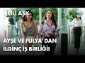 Ayşe ve Fulya'dan ilginç iş birliği! - Afili Aşk 5. Bölüm