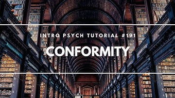 Conformity (Intro Psych Tutorial #191)
