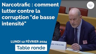 Narcotrafic : comment lutter contre la corruption "de basse intensité" ?