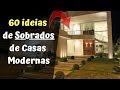 60 Razões para Amar Casas Modernas: Inovação e Tendências em Sobrados!