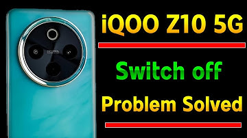 iQOO Z10 5g power button off problem | How to solve switch off Problem in iQOO Z10 5g