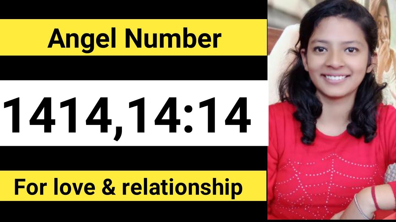 Angel Number 1414 14 14 For Love Relationship 1414 Repeated No Meaning In Hindi 14 14 Meaning Youtube
