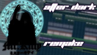 Mr. Kitty - After Dark | FL Studio Remake + FLP