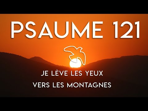 psaume-121-(120)-:-je-lÈve-les-yeux-vers-les-montagnes-(chanté-puis-récité)