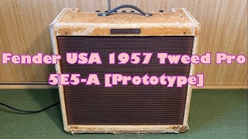 Fender USA 1957 Tweed Pro Amp 5E5-A [Prototype]