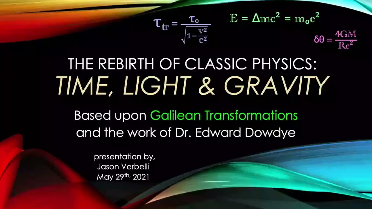 The Rebirth of Classical Physics - Intro to Relativity vs Reality - Jason Verbelli