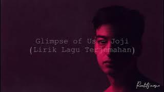 Glimpse of Us - Joji (Lirik Lagu Terjemahan) Tiktok Viral!