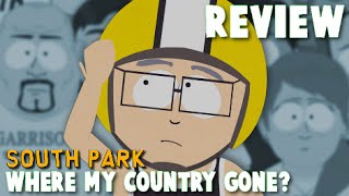 South Park "Where My Country Gone?" REVIEW (Donald Trump President & Immigrants) South Park "Where My Country Gone?" REVIEW (Donald Trump President & Immigrants)