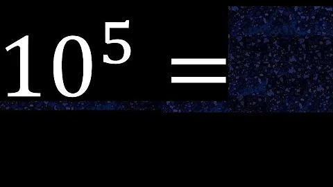 10 exponent 5 , number raised to the power, number above the number
