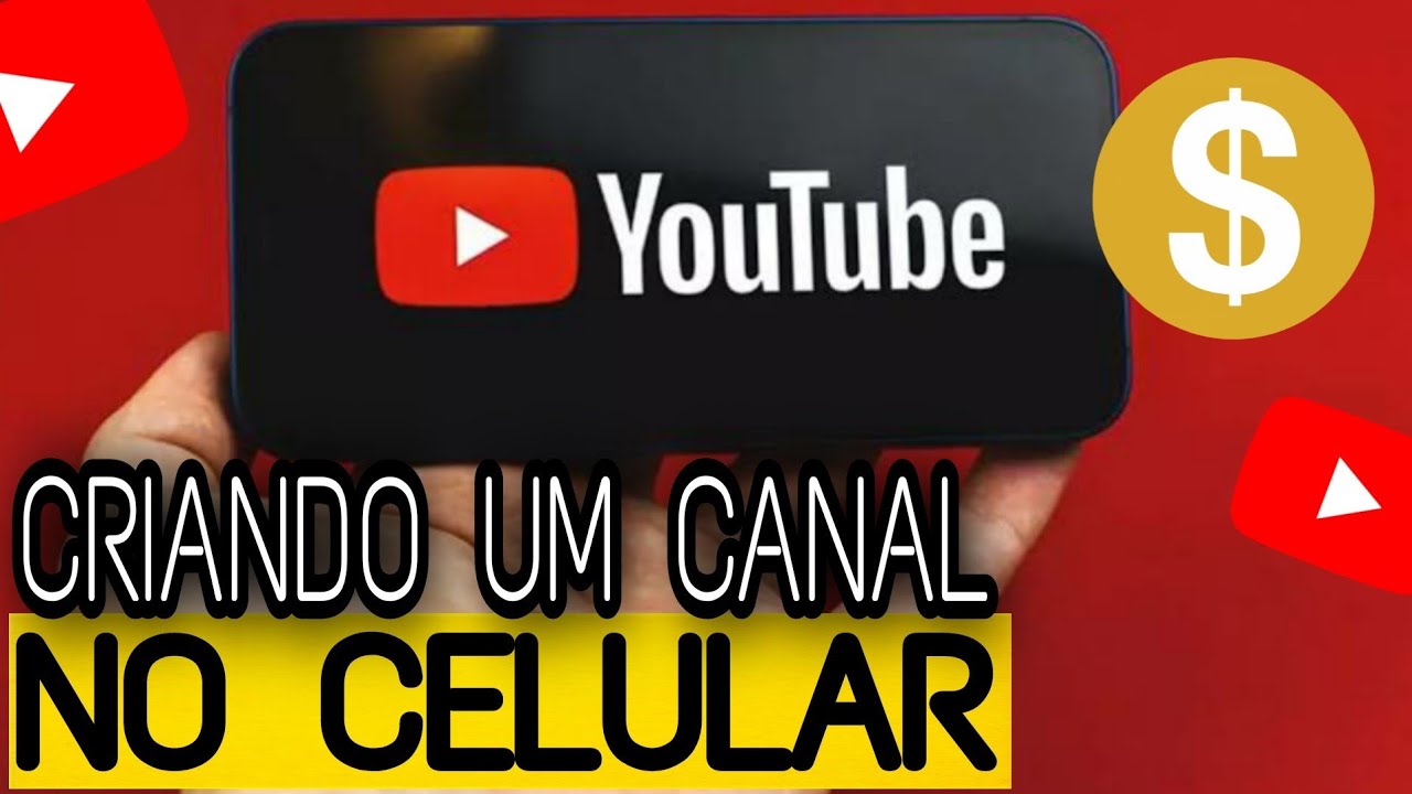 COMO CRIAR UM CANAL NO YOUTUBE PELO CELULAR [Passo a Passo] - YouTube