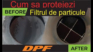 Ce sa faci sa nu se strice filtrul (filtru)  de particule  ( DPF)