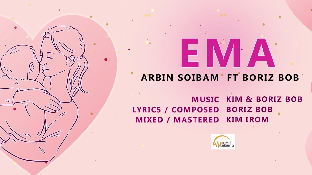 Ema  Official Audio Song Release 2019  Arbin Soibam Ft Boriz Bob