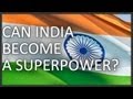 Can India become a superpower?