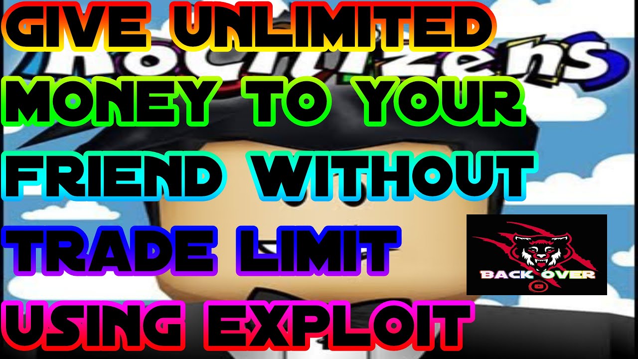 Remove Trade Limit In Rocitizen Using Exploit 2020 Working Youtube