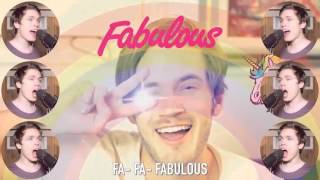 FABULOUS! PewDiePie Song By  Roomie 10 HOURS
