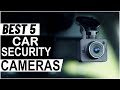 Top 5 Best Car Security Cameras in 2025