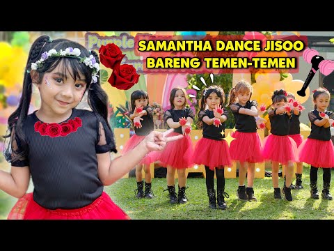 SAMANTHA DANCE JISOO FLOWERS BARENG TEMEN | AKHIRNYA LULUS TK MAU MASUK SD | DANCE VIRAL