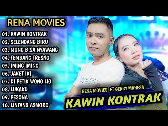 Rena Movies Full Album  Kawin Kontrak, Selendang Biru | Rena Movies Ft Gerry Mahesa - Mahesa Music class=