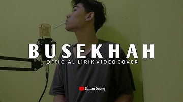 BUSEKHAH LAGU LAMPUNG || LIRIK VIDEO