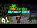 Первые шаги и чистая маргаритка #1 || Botania garden of glass || Летсплей