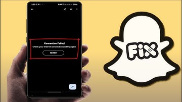 How to Fix Snapchat Error Connection Failed Check your Internet Connection
