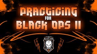 How to Practice for Black Ops 2 | Call of Duty Black Ops 1 Gameplay