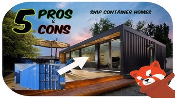 Top 5 PROS and CONS of shipping container homes
