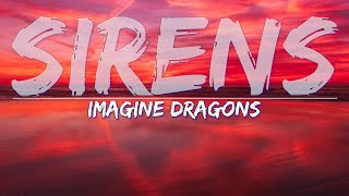 Imagine Dragons - Sirens (Lyrics) - Audio at 192khz, 4k Video