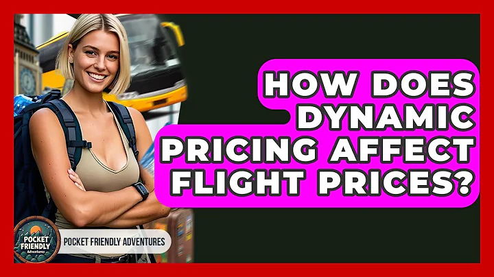 How Does Dynamic Pricing Affect Flight Prices? - Pocket Friendly Adventures